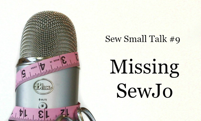 Clothes Making Mavens podcast Episode 9: Missing Sewjo