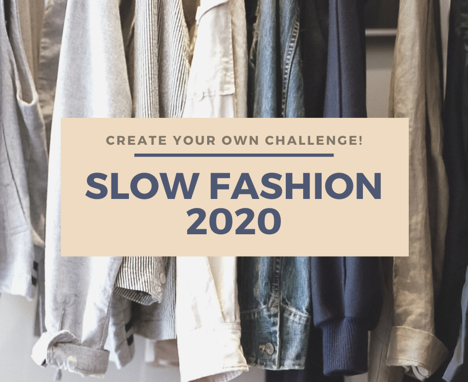Create Your Own Challenge! Slow Fashion 2020