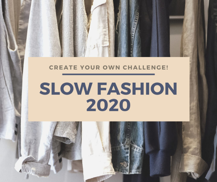 Creat Your Own Challenge! Slow Fashion 2020